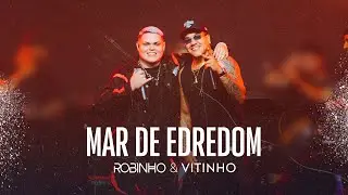 Robinho e Vitinho - Mar de Edredom (Ao Vivo)