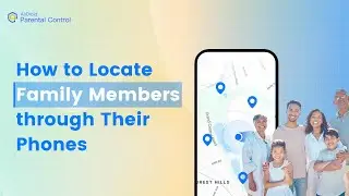 How to Locate Family Members through Their Phones