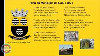 Hino do Munic&iacute;pio de Catu ( BA )