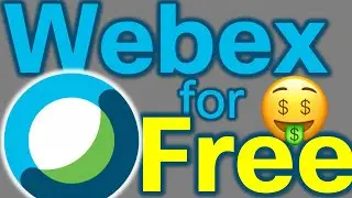 How To Get Cisco Webex for Free!!