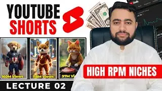 YouTube Shorts Mastery Complete Course 2026 | Lecture 2 | High RPM Niche Research