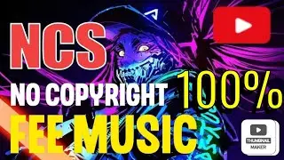 100% Free Music no copyright NCS