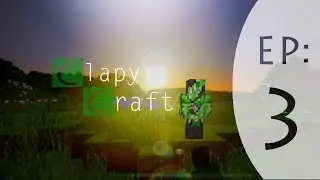 Minecraft :: Mini Tour :: Clapycraft - Episode 3