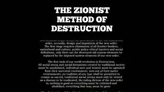 The Zionist Method of Destruction