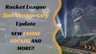 Rocket League Update | 2 Year Anniversary | NEW engine sounds, map, car and more!
