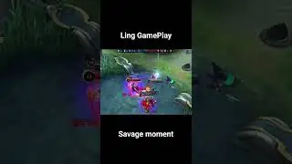 Ling Savage Moment #shorts #gameplay #ling #mobilelegend #savage