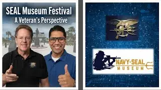 SEAL Museum Festival: A Veteran's Perspective