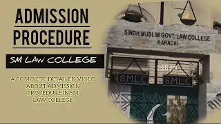 Admission Procedure in SM LAW COLLEGE/ Complete Detail video _ Step by step instructions 