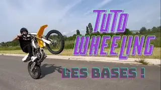 COMMENT FAIRE UN WHEELING ? LES BASES