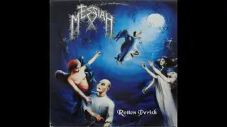 MESSIAH(SUI) - Rotten Perish 1992 full album