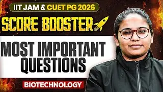 Most Important Questions | IIT JAM & CUET PG 2026 | IIT JAM Biotechnology | IIT JAM Score Booster