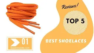 Best  Shoelaces | Top  Shoelaces Reviews 2020