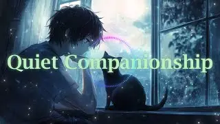 Quiet Companionship: Lofi Melodies in the Still of Night