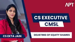 CS Executive | CMSL | Revision Series | Delisting of Equity Shares | CS Ekta Jain