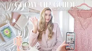 How To GLOW UP For Summer | hair & nails appts, wardrobe refresh, healthy meal prep, and more!