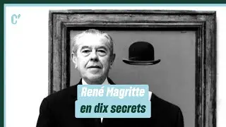 René Magritte en dix secrets