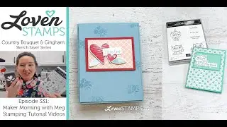 Ep 331, Maker Mornings Season 3: Sketch Savers with Country Floral Lane, Stampin' Up!®'s New Catalog