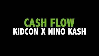 Kid Con X Nino Kash - Ca$h Flow [Prod.Darian Jae]