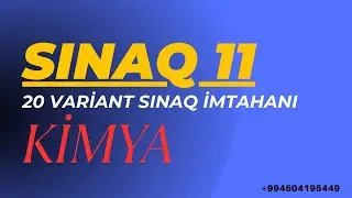 KİMYA SINAQ 11 (DİM - 20 VARİANT SINAQ İMTAHANI)