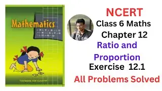 NCERT Maths Class 6 Chapter 12 Ratio and Proportion Exercise 12.1 - Fully Solved #ncertmaths #cbse