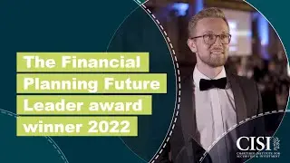 Hear from the winner of the Financial Planning Future Leader Award 2022