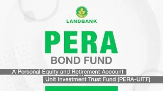 Invest on the LANDBANK PERA Bond Fund!