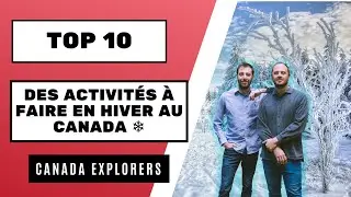Top 10 des activit&eacute;s &agrave; faire au Canada en Hiver