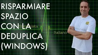 [WINDOWS] Risparmiare spazio sul Server con la Deduplica dei volumi