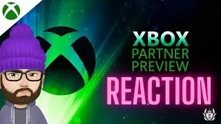 Xbox Partner Preview REACTION | March 2024