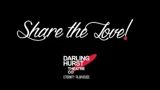 Darlinghurst Theatre Company | Share the Love