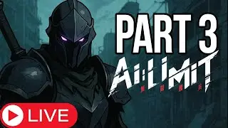 At Last! My First A.I. Limit Playthrough &mdash; Part 3 LIVE