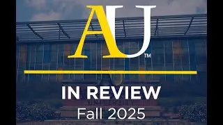 AU in Review: Fall 2025