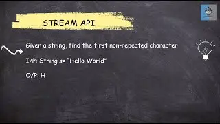Java 8 Stream API-  11 Given a string, find the first non-repeated character || Most Asked