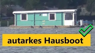 Wie funktioniert ein Hausboot? | autark mit Solar, Kamin, Feuerschale, Gas-K&uuml;hlschrank und Pump-WC