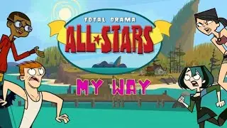 Total Drama S5 My Way!