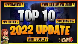 Coc 2022 Update - Top 10 Things To Expect In Clash Of Clans 2022 Update | Coc Townhall 15 Update