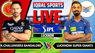 Lucknow Vs Bangalore Live Scores & Commentary | IPL Live 2023 | LSG vs RCB Live Scores, Last 10 Over