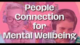 Connecting with people is essential for mental well-being.