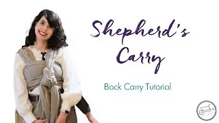 Shepherd's Carry Tutorial | Woven Wrap Back Carry with Slipknot