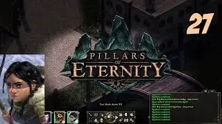 Let's Play Pillars of Eternity Gameplay Part 27 - Copperlane - Pillars of Eternity Gameplay
