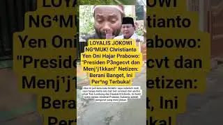 LOYALIS JOKOWI NG⁴MUK! Christianto Yen Oni Hajar Prabowo. #shorts #viralvideo