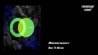 Andrewboy - Back To Nature (Original Mix) [Area Verde]