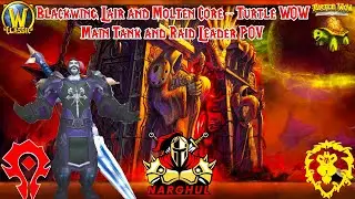 Blackwing Lair and Molten Core / Turtle WoW Narghul's Pugs! RL/Main Tank POV