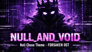 Forsaken OST - Null_and_Void (More Like ForeSICKEN OST)