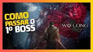 GUIA DE COMO PASSAR O PRIMEIRO BOSS WO LONG (Para jogadores casuais)