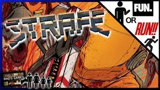 STRAFE Review!! | FUN. or RUN!! | Dad's Games