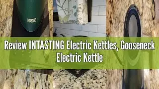Review INTASTING Electric Kettles, Gooseneck Electric Kettle, &plusmn;1℉ Temperature Control, Stainless Ste