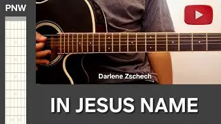In Jesus Name | PNW Beginner Guitar Chords | Darlene Zschech