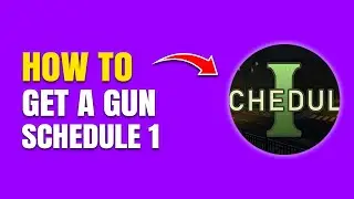 How To Get A Gun In Schedule 1 (Easy Method)