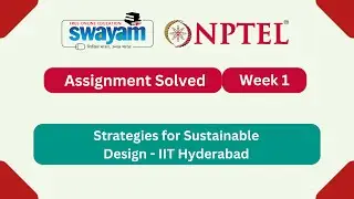 Strategies for Sustainable Design Week 1 | NPTEL ANSWERS 2026 #nptel2026 #myswayam #nptel #nptelexam